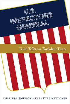 Paperback U.S. Inspectors General: Truth Tellers in Turbulent Times Book