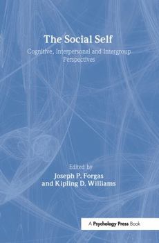 Hardcover The Social Self: Cognitive, Interpersonal and Intergroup Perspectives Book