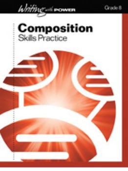 Paperback Writing with Power Grade 8 Composition Skills Practice (Student Resources) Book