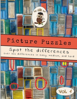 Picture Puzzles - Spot the differences: Vol.1 Over 300 differences in easy, medium, and hard