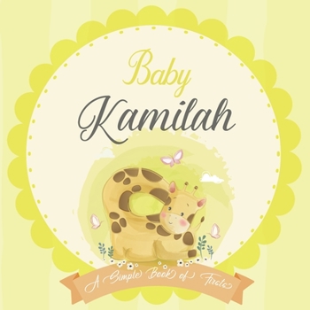 Paperback Baby Kamilah A Simple Book of Firsts: A Baby Book and the Perfect Keepsake Gift for All Your Precious First Year Memories and Milestones Book