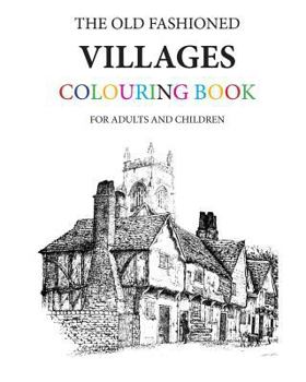 Paperback The Old Fashioned Villages Colouring Book