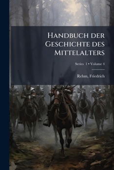 Paperback Handbuch der Geschichte des Mittelalters; Volume 4; Series 1 [German] Book