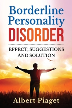 Paperback Borderline Personality Disorder: effect, suggestions and solution Book