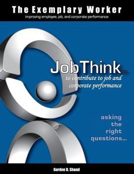 Paperback The Exemplary Worker: JobThink Book