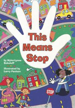 Paperback This Means Stop Book