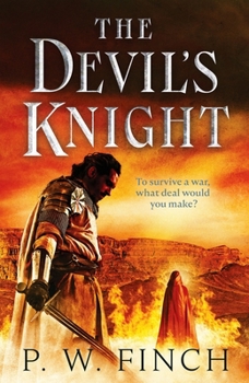 The Devil's Knight: One warrior's quest for salvation in the Third Crusade