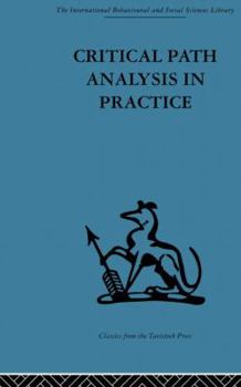 Paperback Critical Path Analysis in Practice: Collected Papers on Project Control Book