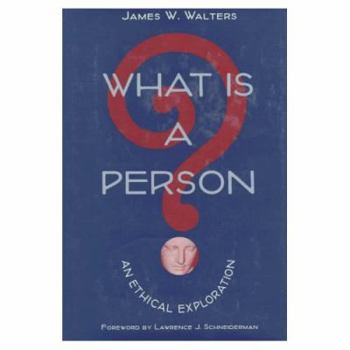 Hardcover What Is a Person?: An Ethical Exploration Book