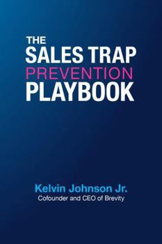 Hardcover The Sales Trap Prevention Playbook Book