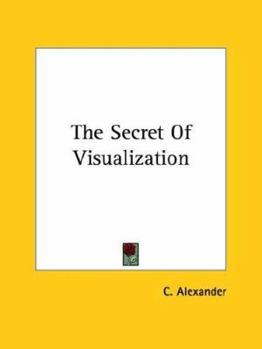 Paperback The Secret Of Visualization Book