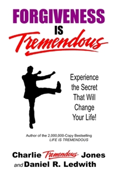 Paperback Forgiveness Is Tremendous: Experience the Secret That Will Change Your Life! Book