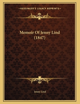 Paperback Memoir Of Jenny Lind (1847) Book