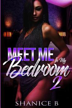 Paperback Meet Me In My Bedroom 2: A Collection Of Erotic Love Stories Book