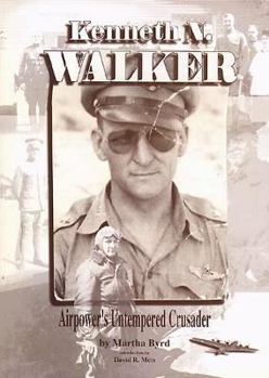 Paperback Kenneth N. Walker Airpower's Untempered Crusader Book