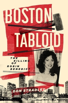 Paperback Boston Tabloid: The Killing of Robin Benedict (Combat Zone Trilogy: Book 1) Book