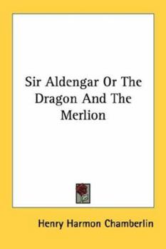 Paperback Sir Aldengar Or The Dragon And The Merlion Book