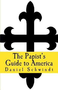 Paperback The Papist's Guide to America Book