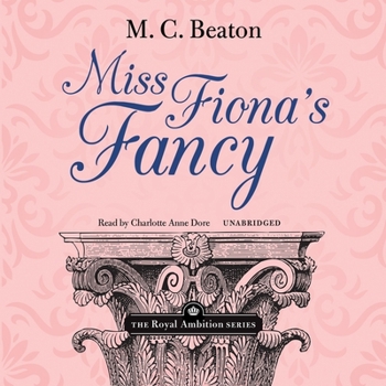 Miss Fiona's Fancy - Book #6 of the Love