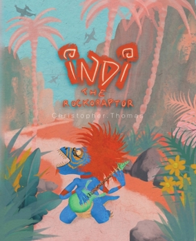 Paperback Indi The Rockoraptor Book
