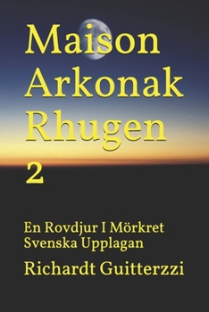 Paperback Maison Arkonak Rhugen 2: En Rovdjur I Mörkret Svenska Upplagan [Swedish] Book