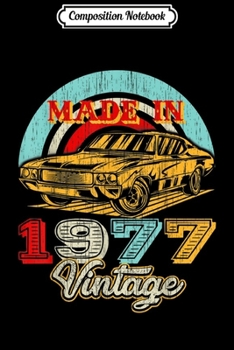 Paperback Composition Notebook: Retro Vintage Authentic Made In 1977 42nd Birthday Gifts 42 Journal/Notebook Blank Lined Ruled 6x9 100 Pages Book