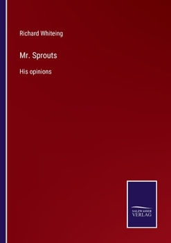 Paperback Mr. Sprouts: His opinions Book