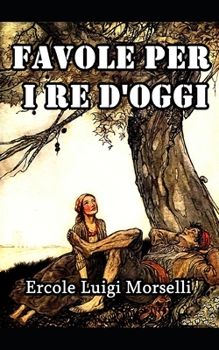 Paperback Favole per i Re d'oggi [Italian] Book