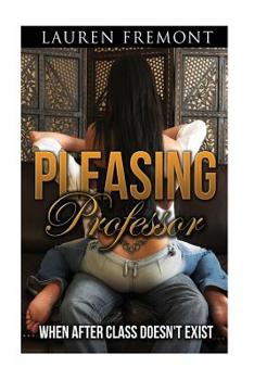 Paperback Pleasing Professor: When After Class Doesn't Exist Book