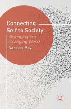 Hardcover Connecting Self to Society: Belonging in a Changing World Book