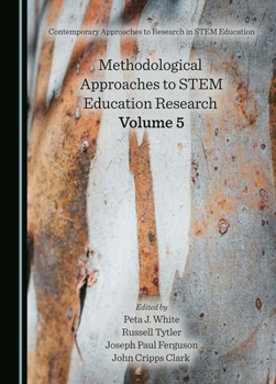 Hardcover Methodological Approaches to Stem Education Research Volume 5 Book