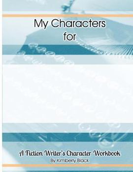 Paperback A Fiction Writer's Character Workbook Book