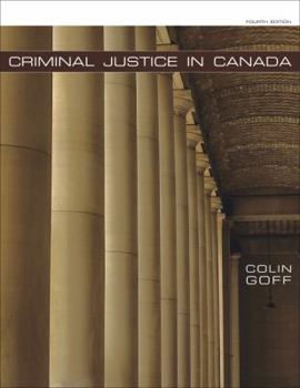 Paperback Criminal Justice in Canada, 4th Edition Book