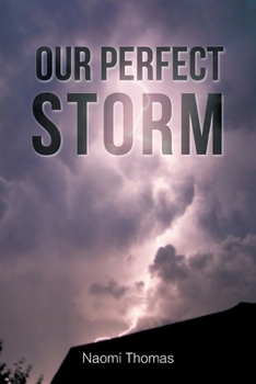 Paperback Our Perfect Storm Book