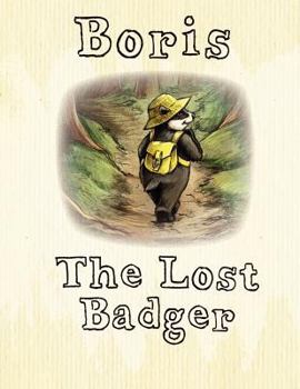 Paperback Boris the Lost Badger Book