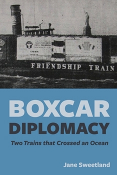 Paperback Boxcar Diplomacy: Two Trains that Crossed an Ocean Book