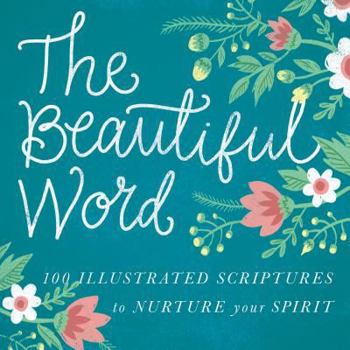 Hardcover The Beautiful Word: Revealing the Goodness of Scripture Book