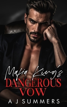 Paperback Mafia King's Dangerous Vow Book