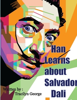 Paperback Han Learns about Salvador Dali Book