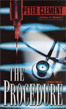 The Procedure - Book #3 of the Dr. Earl Garnet