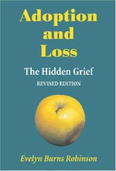 Paperback Adoption & Loss: The Hidden Grief Revised edition Book