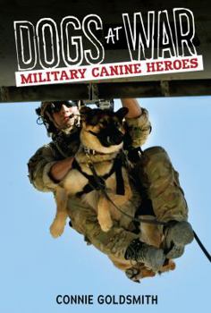 Library Binding Dogs at War: Military Canine Heroes Book