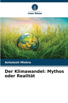 Paperback Der Klimawandel: Mythos oder Realität [German] Book