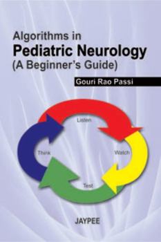 Paperback Algorithms in Pediatric Neurology (a Beginners Guide) Book