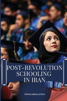 Paperback Post-Revolution Schooling in Iran Book