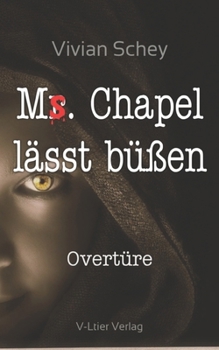 Paperback Ms. Chapel lässt büßen: Overtüre [German] Book