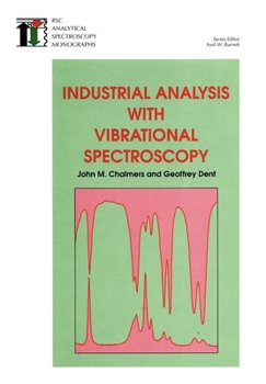 Hardcover Industrial Analysis with Vibrational Spectroscopy Book