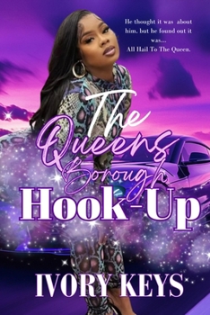 Paperback The QueensBorough Hook-Up: The QueensBorough Chronicles Book 1 Book