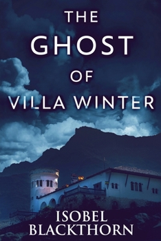 Paperback The Ghost Of Villa Winter [Large Print] Book