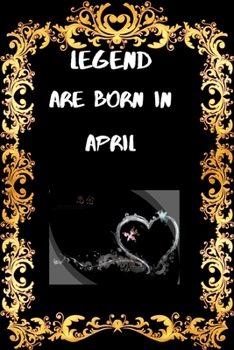 Paperback legend are born in april: legend are always legend Book